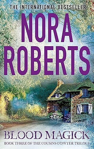 Blood Magick: Nora Roberts (The Cousins O’Dwyer Trilogy)