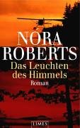 Das Leuchten des Himmels: Roman Das Leuchten des Himmels: Roman