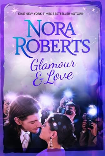 Glamour & Love: 1. In der Glamourwelt von Manhattan 2. Wilde Flammen: In der Glamourwelt von Manhattan; Wilde Flammen (New York Times Bestseller Autoren: Romance)