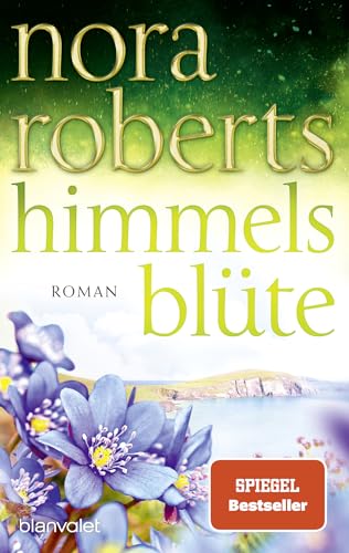 Himmelsblüte: Roman (Der Zauber der grünen Insel, Band 2)