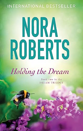 Holding The Dream: Number 2 in series (Dream Trilogy)