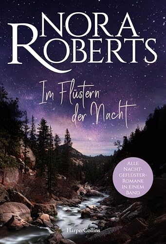 Im Flüstern der Nacht: Roman | Alle Nachtgeflüster-Romane von Weltbestellerautorin Nora Roberts in einem Band von HarperCollins