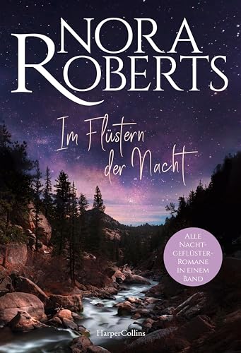 Im Flüstern der Nacht: Roman | Alle Nachtgeflüster-Romane von Weltbestellerautorin Nora Roberts in einem Band Im Flüstern der Nacht: Roman | Alle Nachtgeflüster-Romane von Weltbestellerautorin Nora Roberts in einem Band