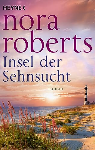 Insel der Sehnsucht: Roman