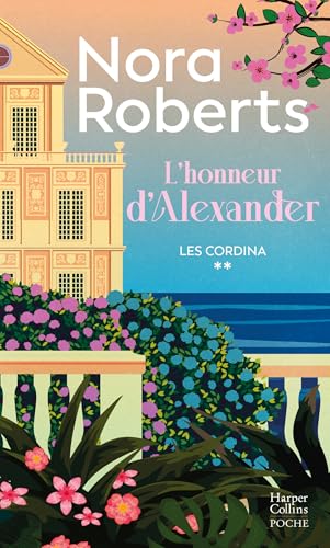 L'honneur d'Alexander - Les Cordina T2: Le deuxième tome de la saga des Cordina L'honneur d'Alexander - Les Cordina T2: Le deuxième tome de la saga des Cordina von HARPERCOLLINS