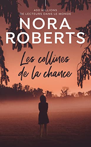Les collines de la chance Les collines de la chance
