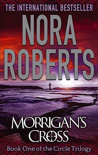 Morrigan's Cross: Number 1 in series (Circle Trilogy) von Piatkus