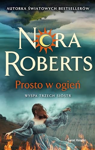 Prosto w ogień: Wyspa trzech sióstr von Świat Książki