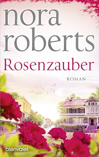 Rosenzauber: Roman (Die Blüten-Trilogie, Band 1) von Blanvalet Taschenbuch Verlag