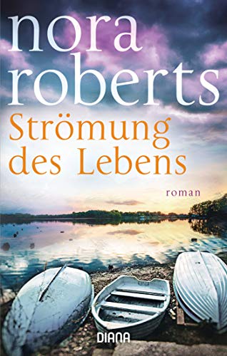 Strömung des Lebens: Roman