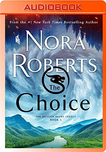 The Choice (Dragon Heart Legacy, 3)