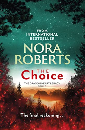 The Choice: The Dragon Heart Legacy Book 3 von Piatkus