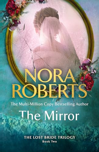The Mirror (The Lost Bride Trilogy) von Piatkus