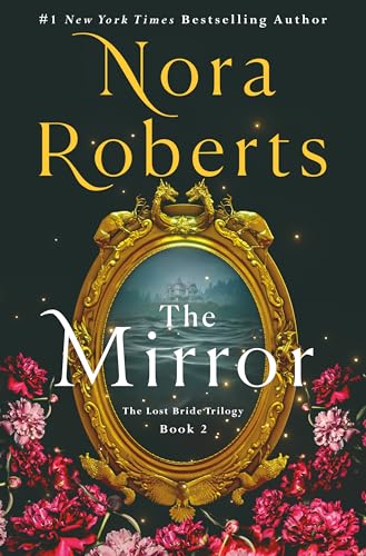 The Mirror: The Lost Bride Trilogy, Book 2 (Lost Bride Trilogy, 2, Band 2) von St. Martin's Press