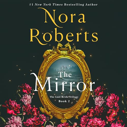 The Mirror: The Lost Bride Trilogy, Book 2 (Lost Bride Trilogy, 2, Band 2) von St Martin's Press