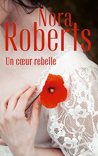 Un coeur rebelle Un coeur rebelle