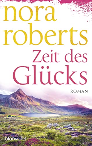 Zeit des Glücks: Roman (Die Zeit-Trilogie, Band 3) von Blanvalet