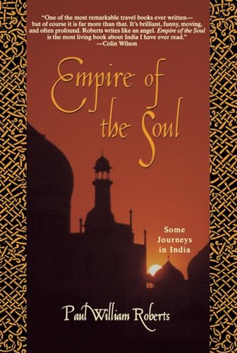 Empire of the Soul: Some Journeys in India
