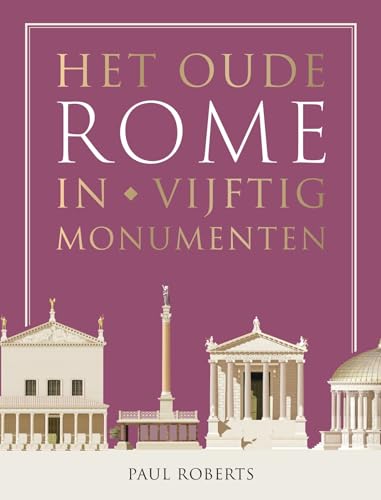 Het oude Rome in vijftig monumenten von Omniboek