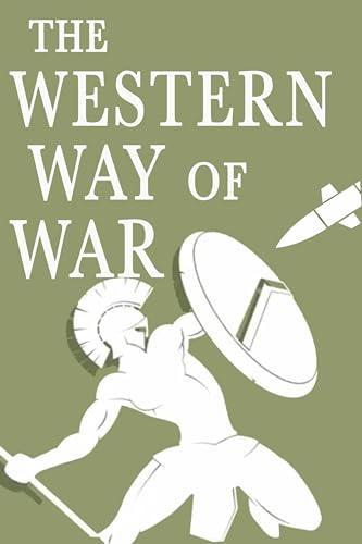 The Western Way of War The Western Way of War von Howgate Publishing Limited