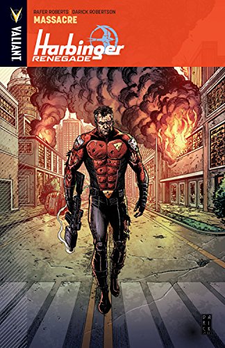 Harbinger Renegade Volume 2: Massacre von Valiant Entertainment LLC