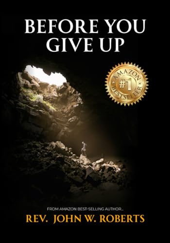 Before You Give Up Before You Give Up von American Real Publishing