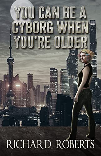 You Can Be a Cyborg When You're Older von Mystyque Press