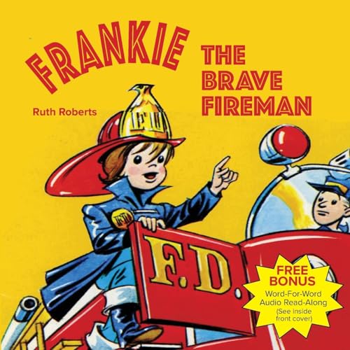 Frankie the Brave Fireman Frankie the Brave Fireman von Peter Pan Press