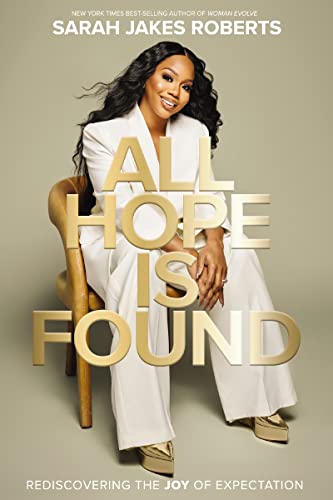 All Hope is Found: Rediscovering the Joy of Expectation von Thomas Nelson