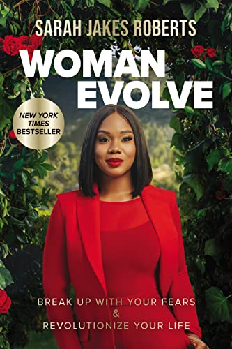 Woman Evolve: Break Up with Your Fears and Revolutionize Your Life von Thomas Nelson