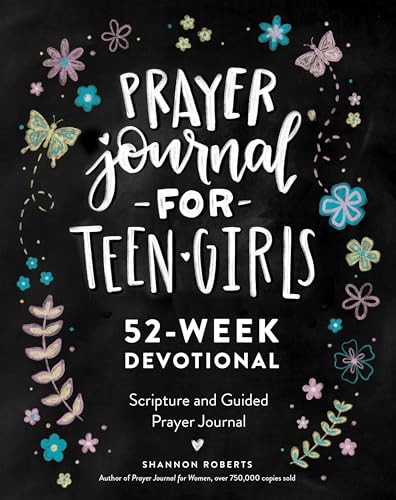 Prayer Journal for Teen Girls: 52-Week Scripture, Devotional, & Guided Prayer Journal Prayer Journal for Teen Girls: 52-Week Scripture, Devotional, & Guided Prayer Journal von B Blue Star Press