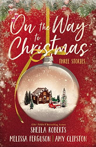 On the Way to Christmas: Three Stories On the Way to Christmas: Three Stories