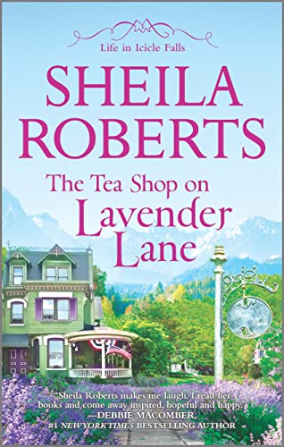 The Tea Shop on Lavender Lane (Life in Icicle Falls, 5)