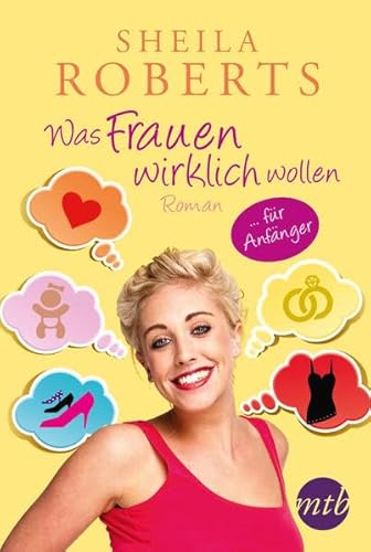 Was Frauen wirklich wollen … für Anfänger: Roman. Deutsche Erstveröffentlichung (MIRA Star Bestseller Autoren Romance)