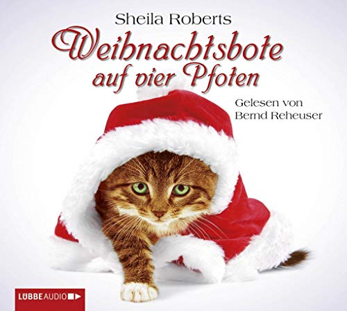 Weihnachtsbote auf vier Pfoten: Gekürzte Ausgabe, Lesung