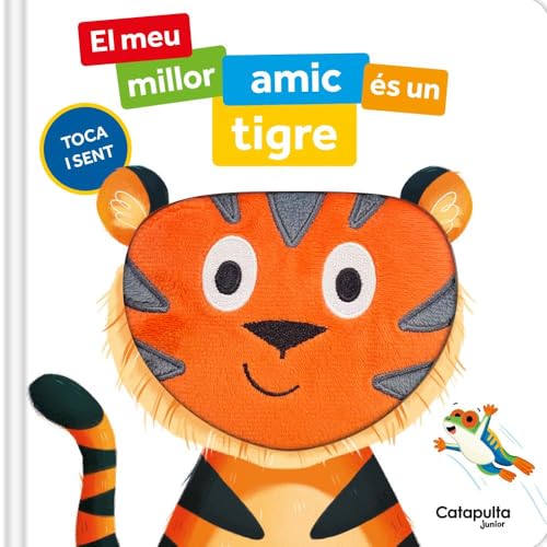 El meu millor amic és un tigre von Catapulta Editores