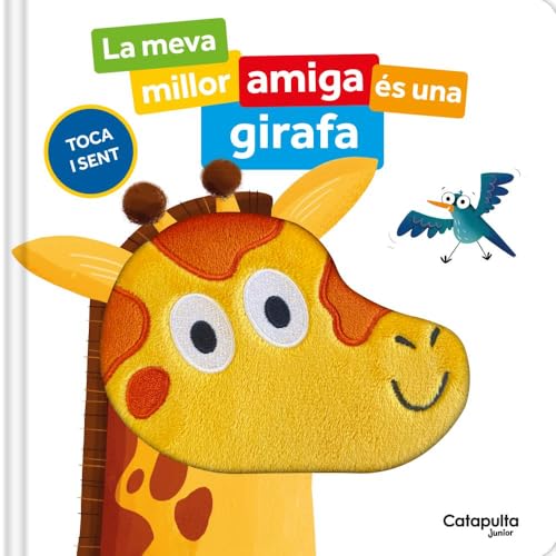 La meva millor amiga és una girafa (El meu millor amic) von Catapulta Editores