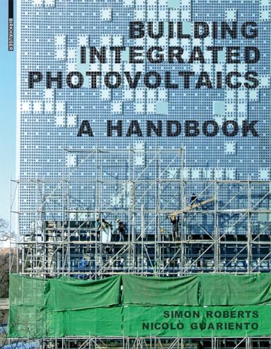 Building Integrated Photovoltaics: A Handbook von Birkhauser
