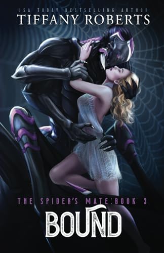 Bound: An Alien Romance Trilogy (The Spider's Mate, Band 3)