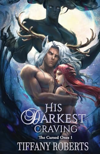 His Darkest Craving (The Cursed Ones, Band 1)