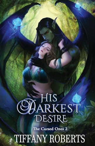 His Darkest Desire (The Cursed Ones #2) von Tiffany Roberts