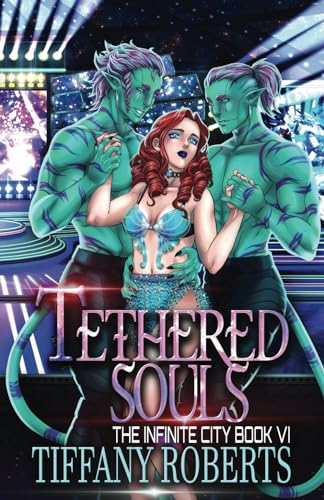 Tethered Souls (The Infinite City, Band 6) von Independently published