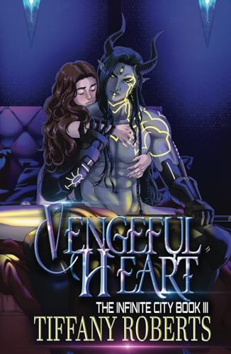 Vengeful Heart (The Infinite City, Band 3) von Independently published