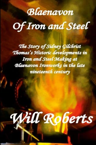 Blaenavon. Of Iron and Steel von Lulu.com