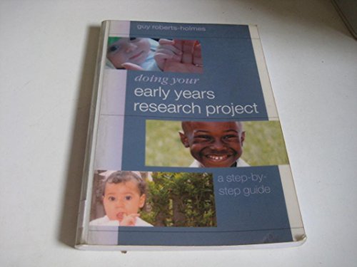 Doing Your Early Years Research Project: A Step By Step Guide