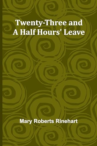 Twenty-three and a half hours' leave von Alpha Edition