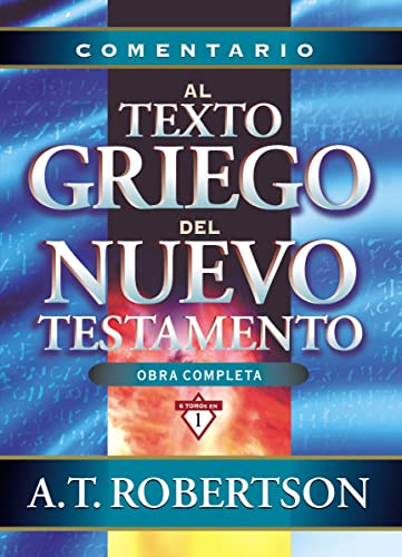 Comentario al texto griego del Nuevo Testamento von Vida Publishers
