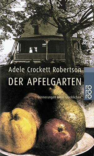 Der Apfelgarten: Erinnerungen einer Glücklichen (Großdruck) von Rowohlt TB. / Rowohlt Taschenbuch Verlag