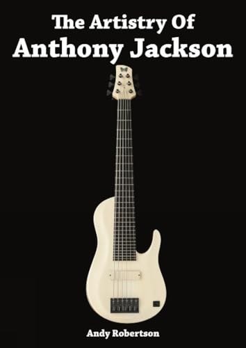 The Artistry of Anthony Jackson von Bassment Publishing