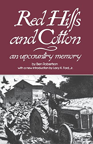 Red Hills and Cotton: An Upcountry Memory (Southern Classics Series)